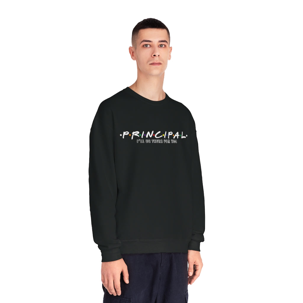Principal - I'll Be There For You - Crewneck Sweatshirt