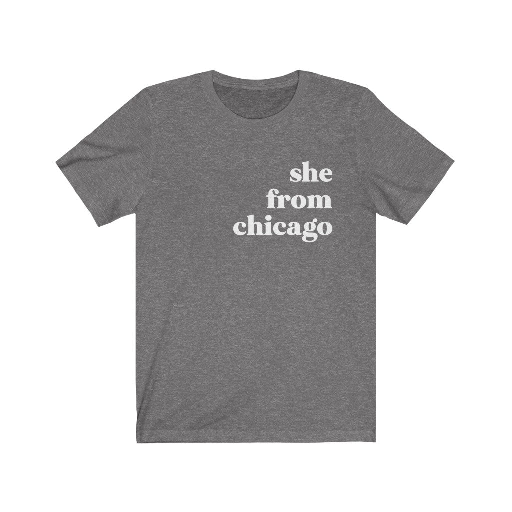 She From Chicago - Unisex Jersey Short Sleeve Tee