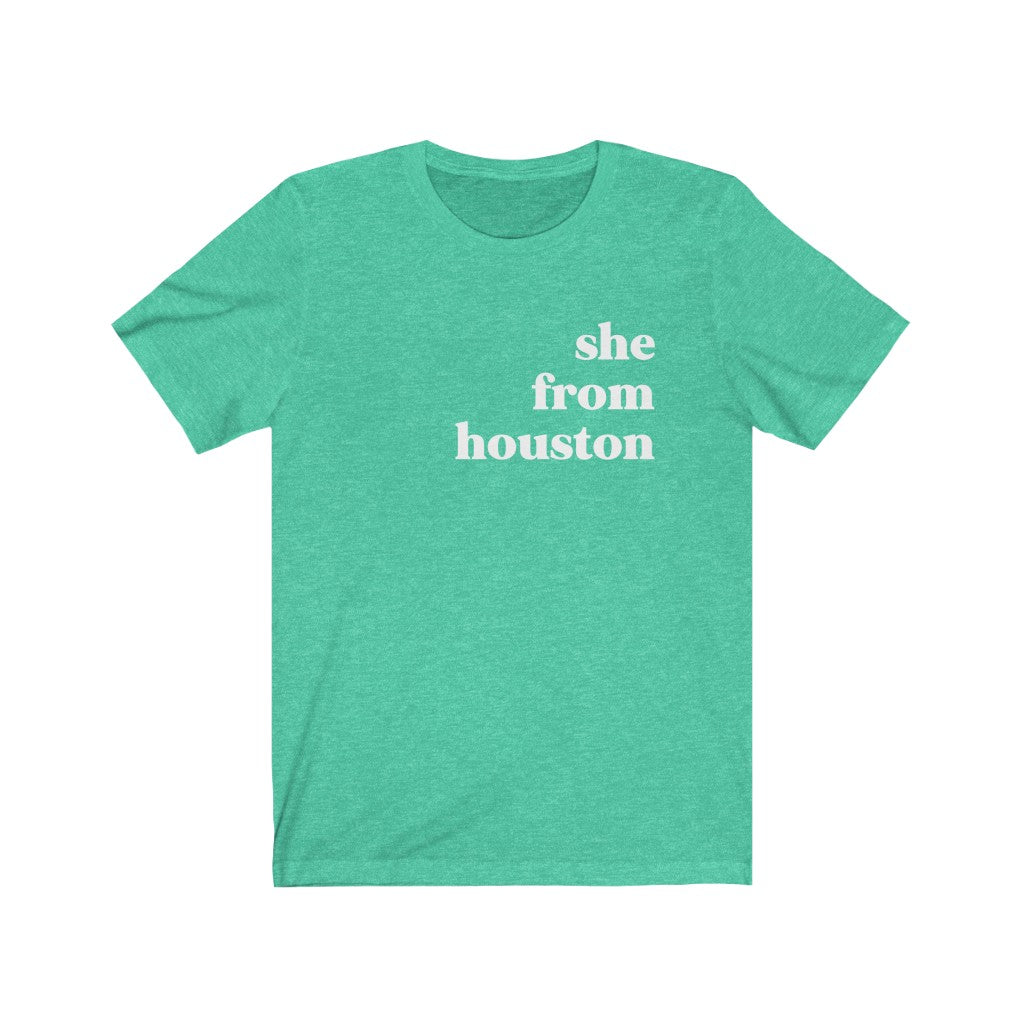 She From Houston - Unisex Jersey Short Sleeve Tee