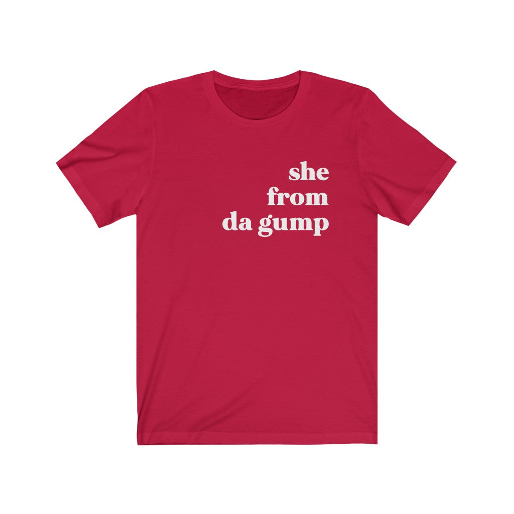 She From Da Gump - Unisex Jersey Short Sleeve Tee