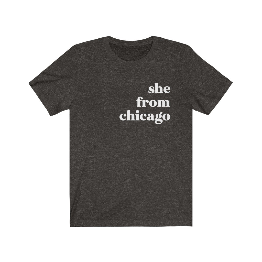 She From Chicago - Unisex Jersey Short Sleeve Tee