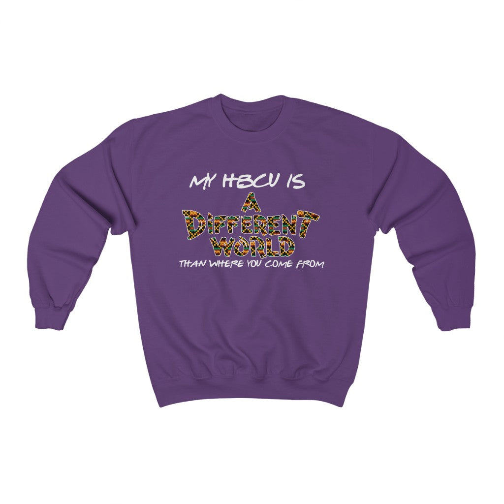 My HBCU Is A Different World (Sweatshirt)