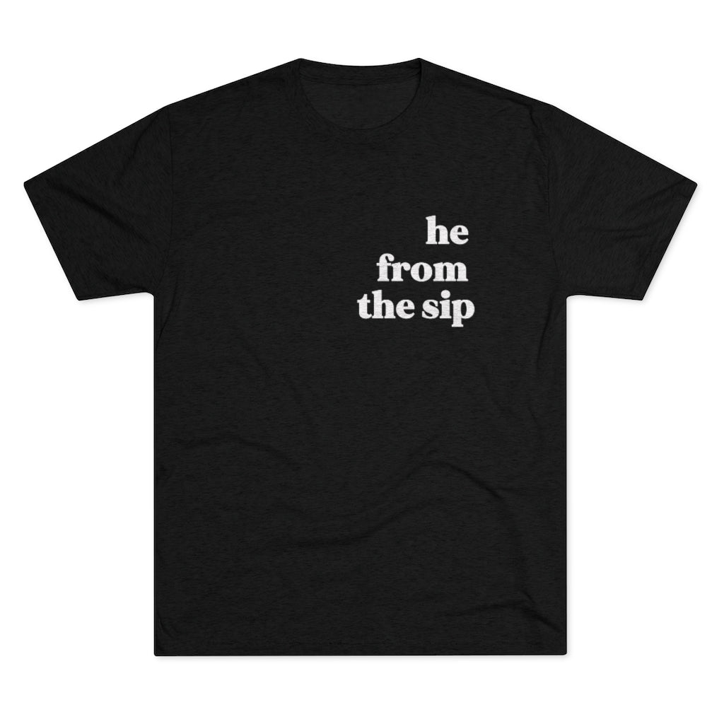 He From the Sip - Unisex Heavy Cotton Tee
