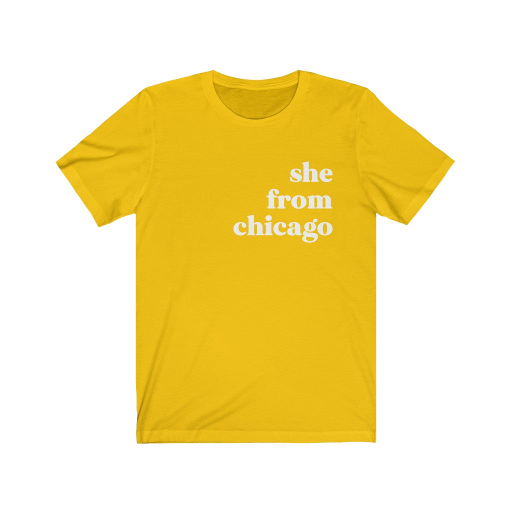She From Chicago - Unisex Jersey Short Sleeve Tee