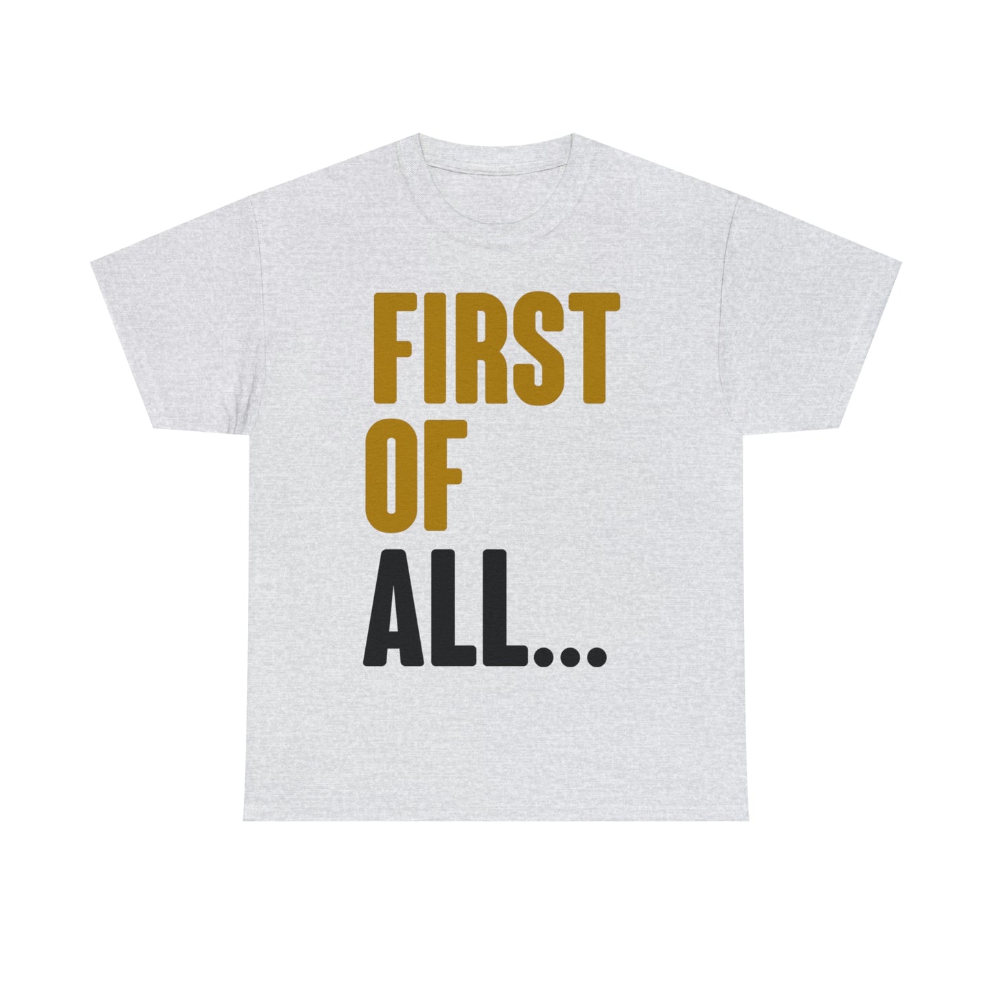 First Of All