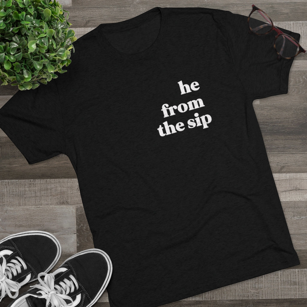 He From the Sip - Unisex Heavy Cotton Tee