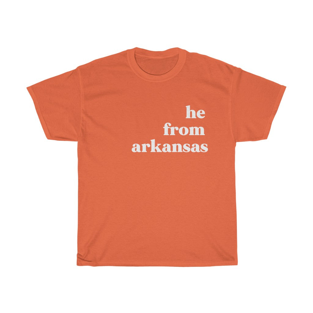 He From Arkansas - Heavy Cotton Tee