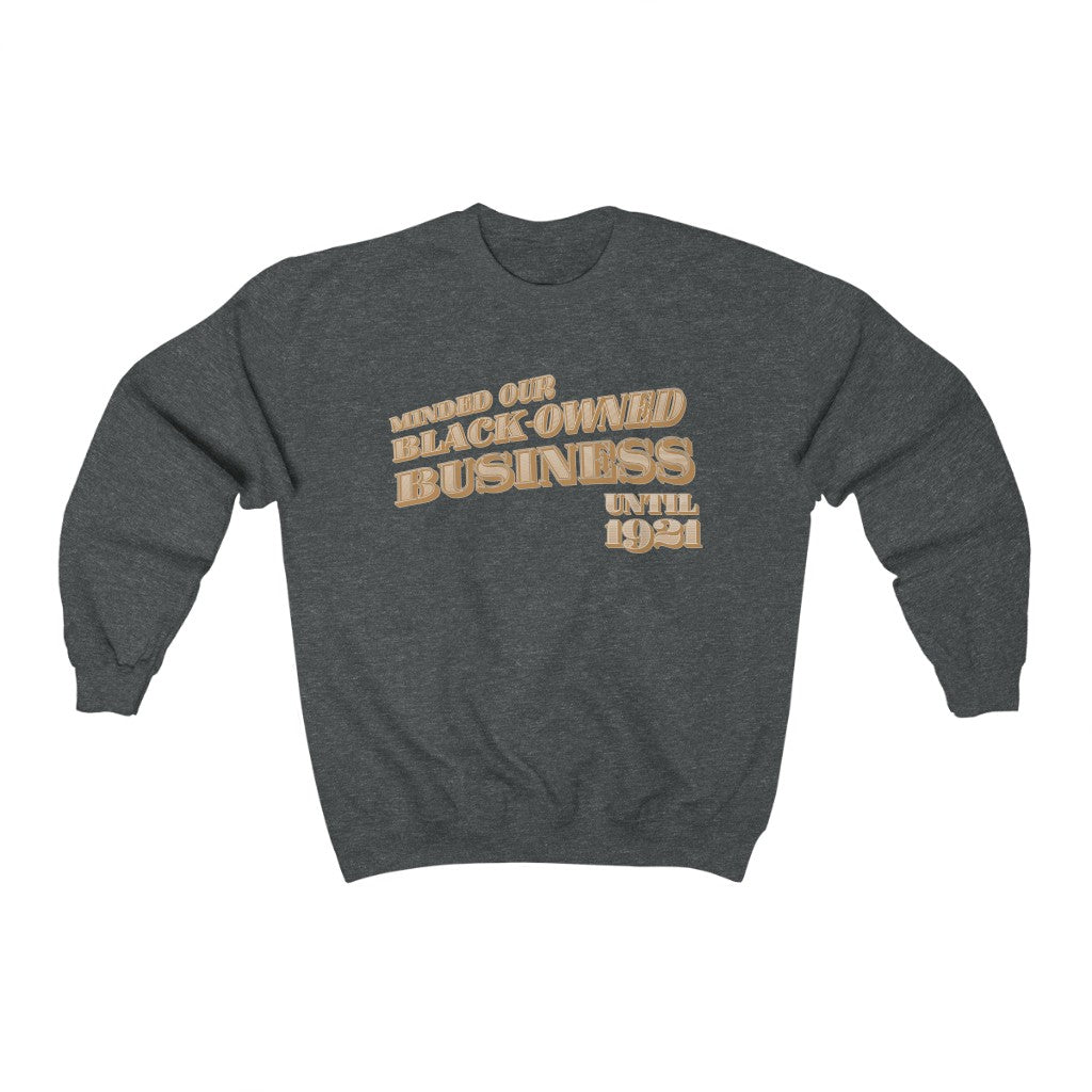 Black Owned Business - (Sweatshirt)