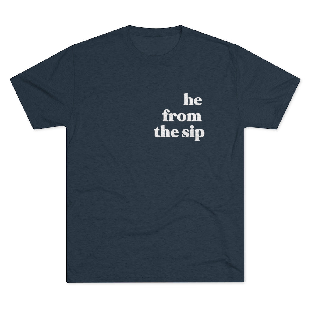 He From the Sip - Unisex Heavy Cotton Tee