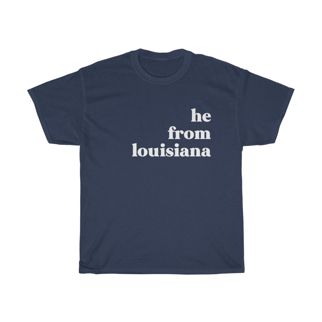 He From Louisiana - Unisex Heavy Cotton Tee