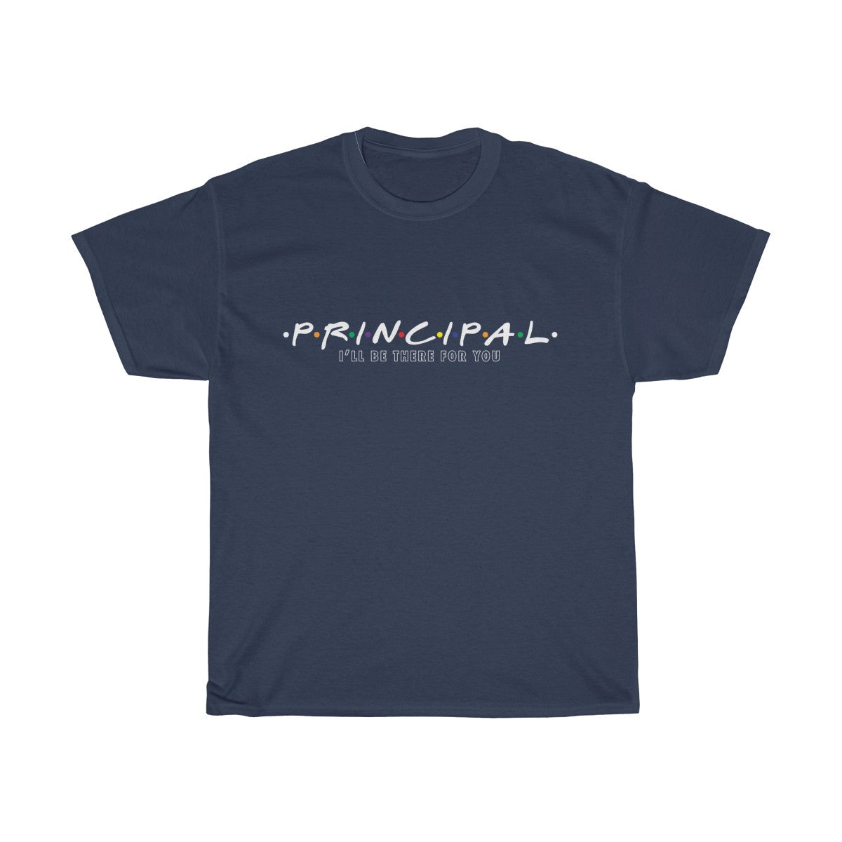 Principal - I'll Be There For You