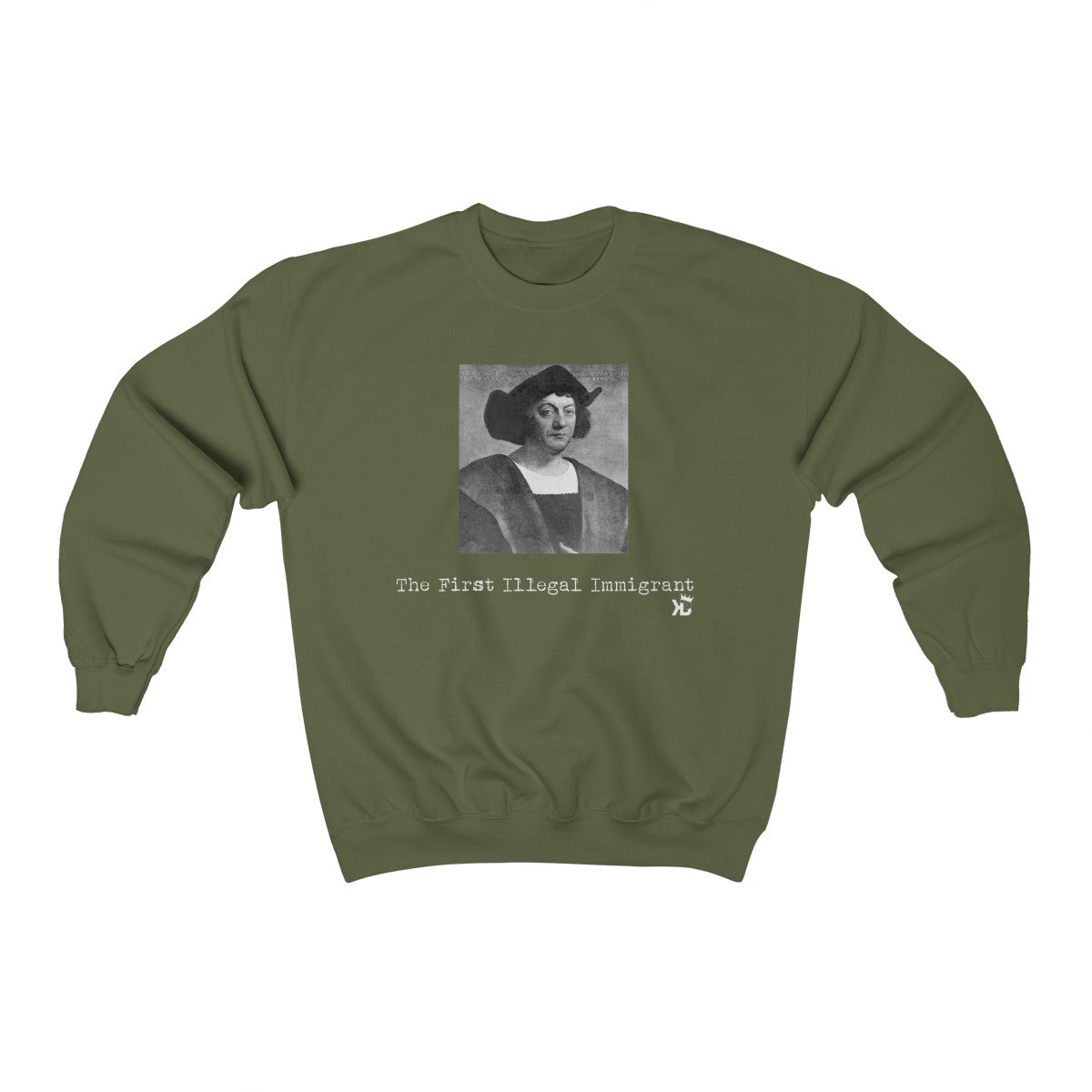 The First Illegal Immigrant Crewneck Sweatshirt