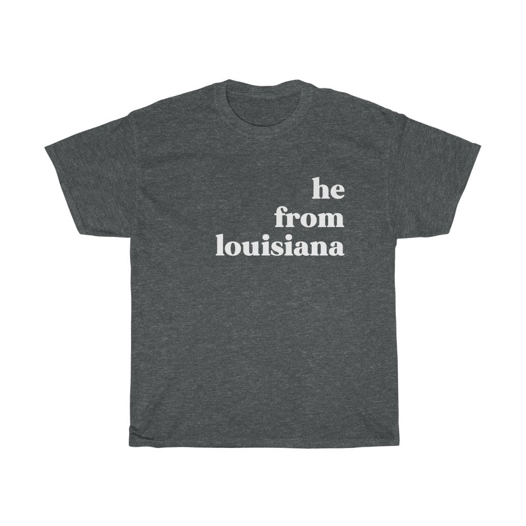 He From Louisiana - Unisex Heavy Cotton Tee