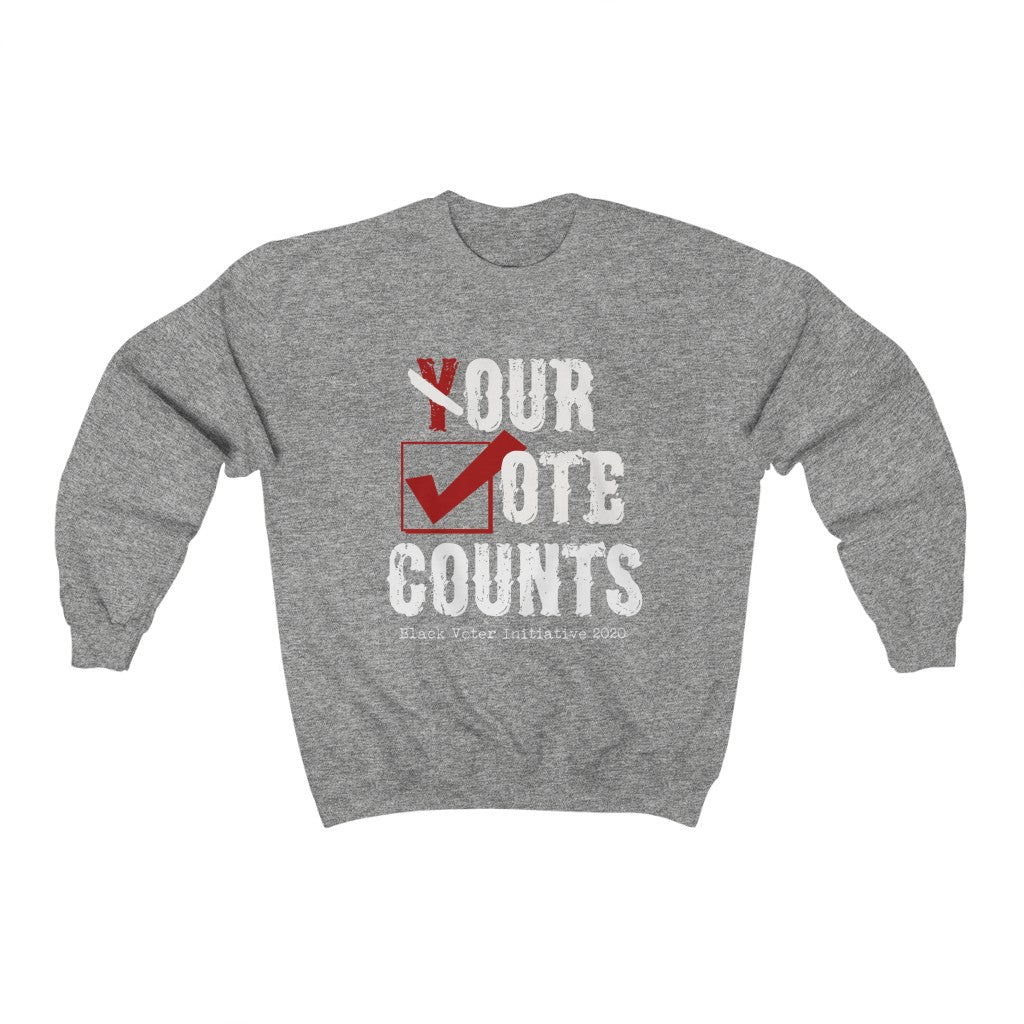 yOUR Vote Counts - Crewneck Sweatshirt