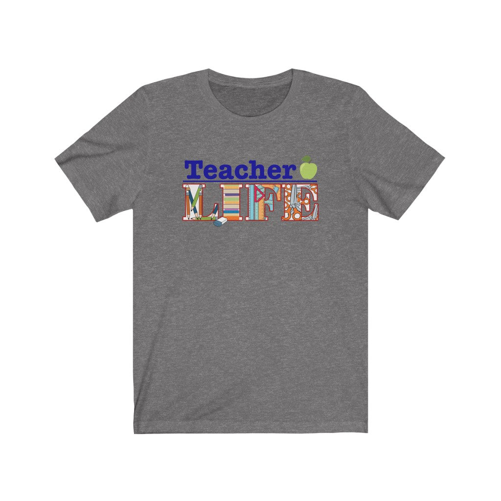 Teacher Life - Unisex Jersey Short Sleeve Tee