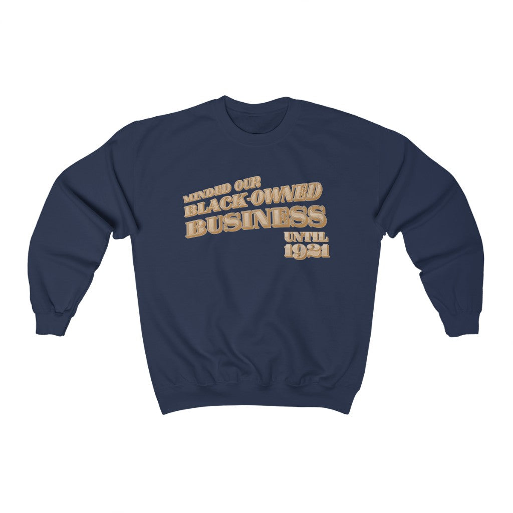Black Owned Business - (Sweatshirt)