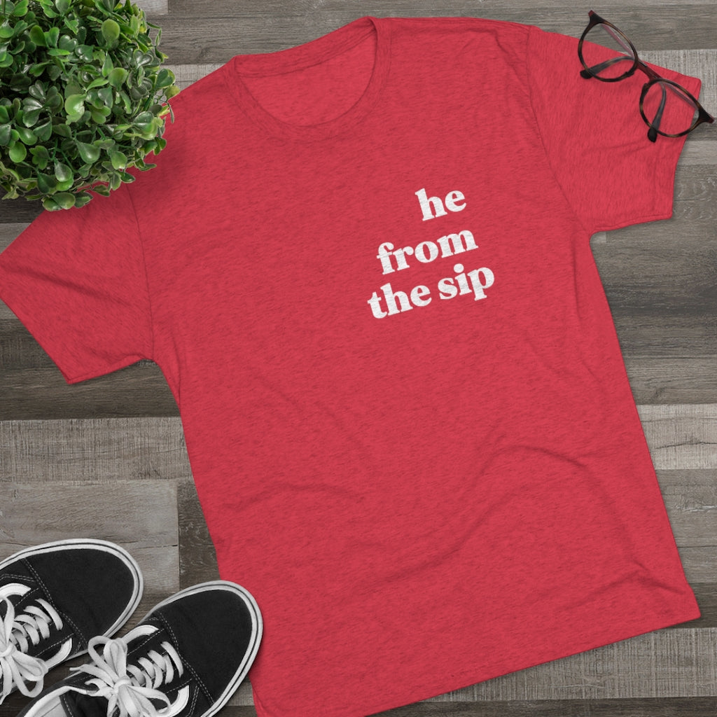 He From the Sip - Unisex Heavy Cotton Tee