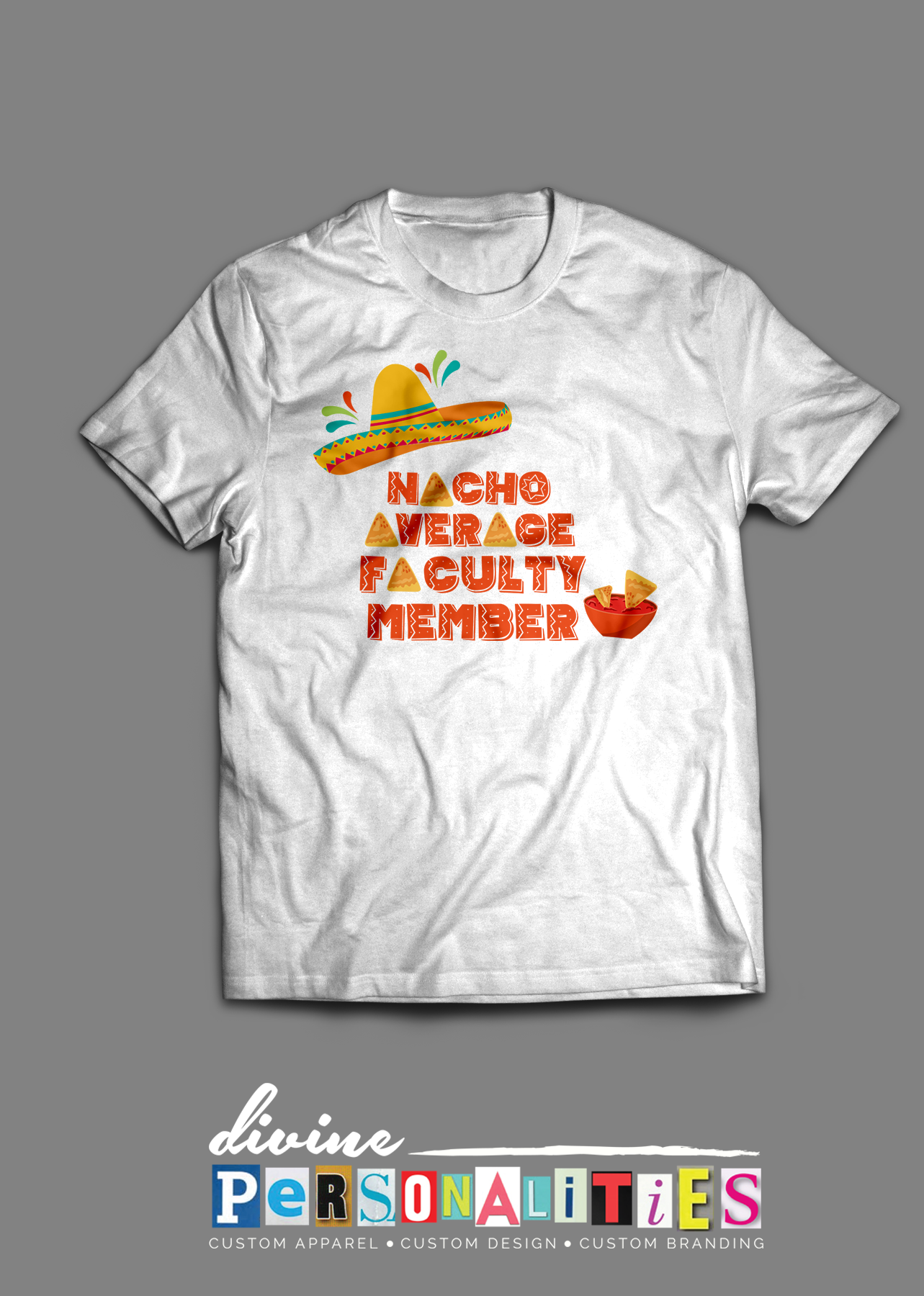 Nacho Average Faculty Member - White Short Sleeve