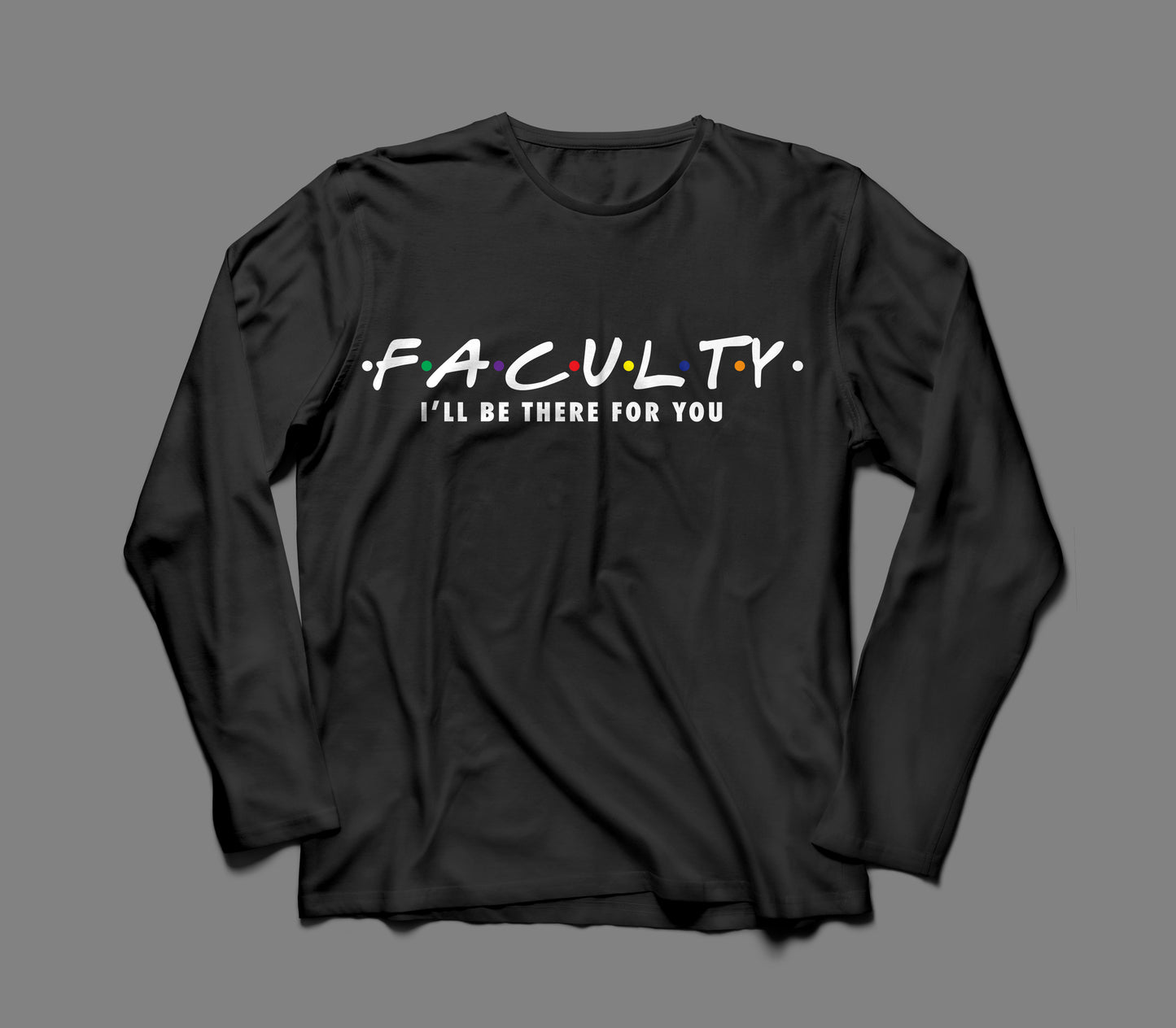 F A C U L T Y - Long Sleeve