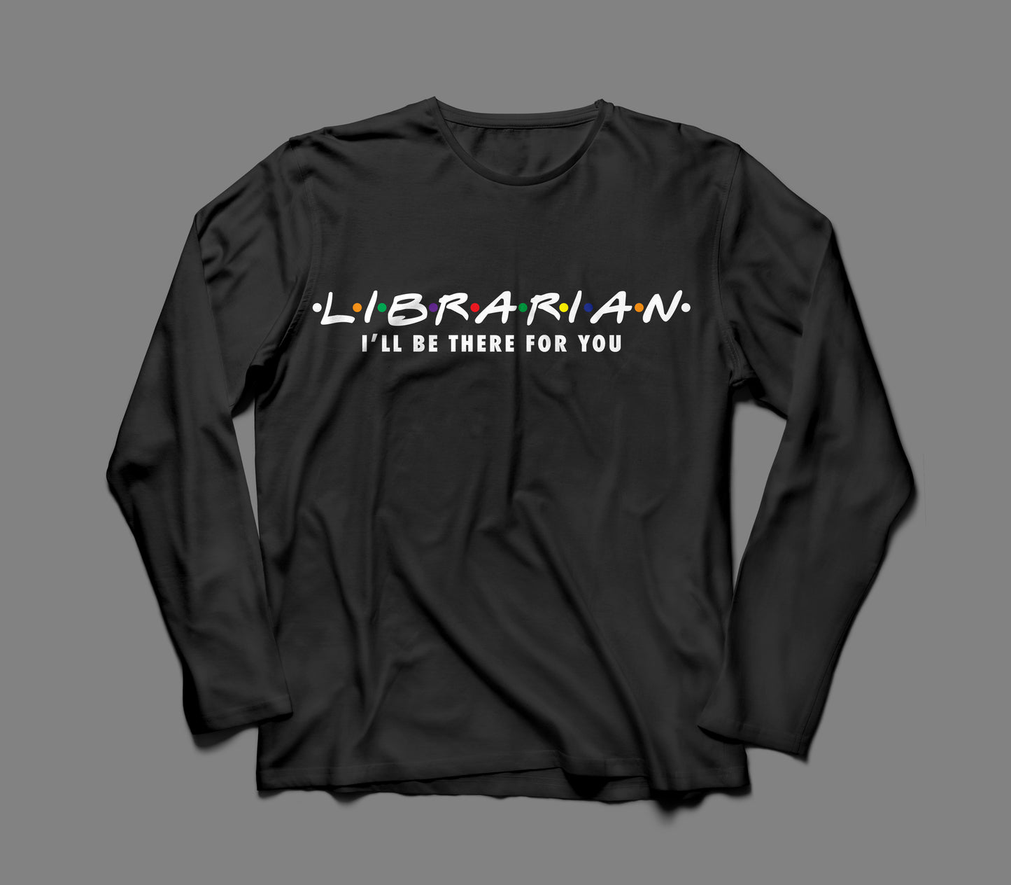 L I B R A R I A N - Long Sleeve