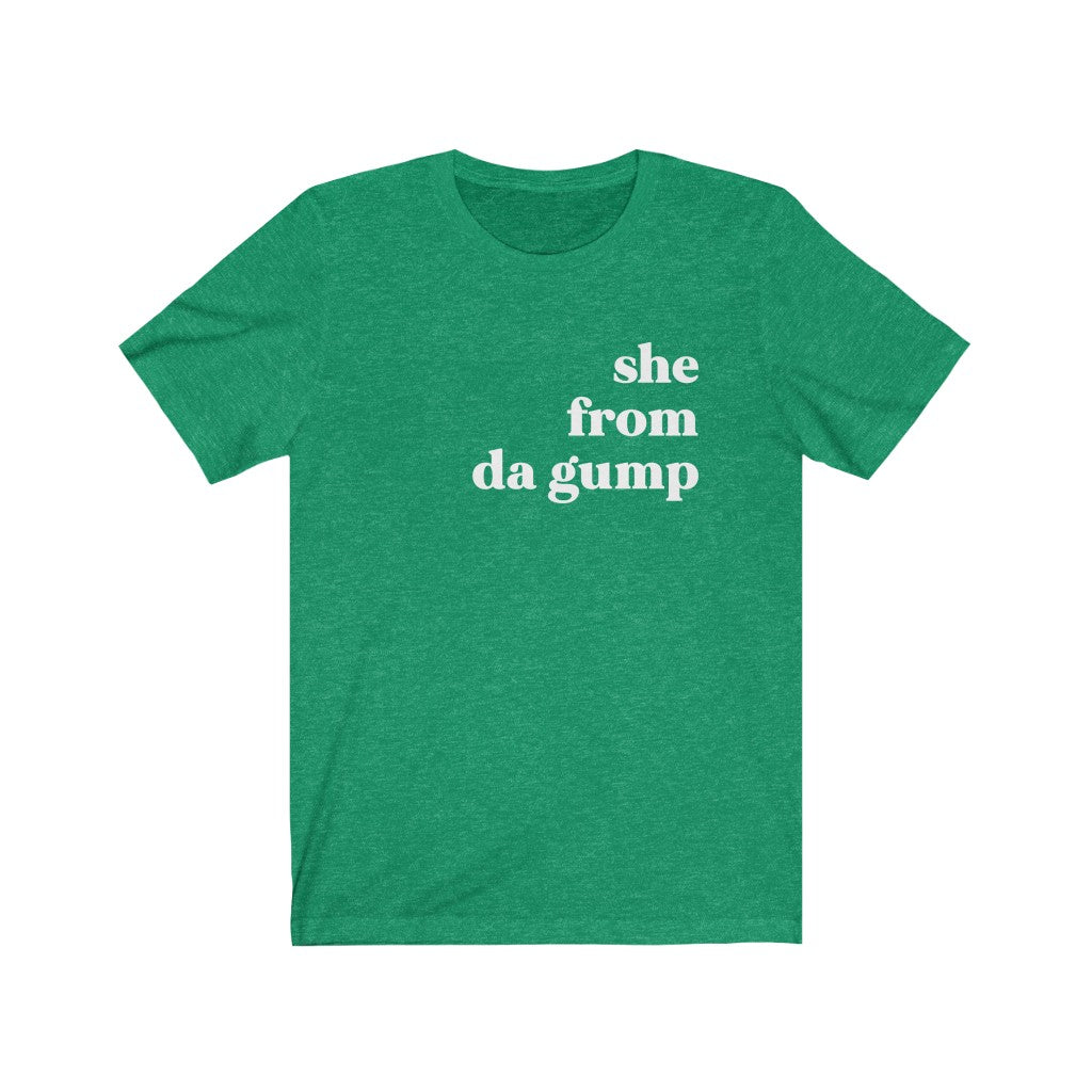She From Da Gump - Unisex Jersey Short Sleeve Tee