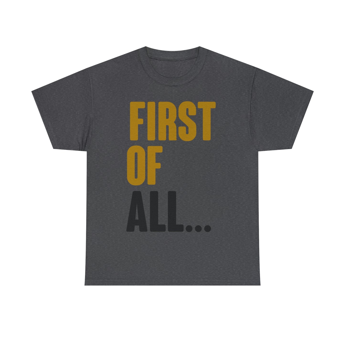 First Of All