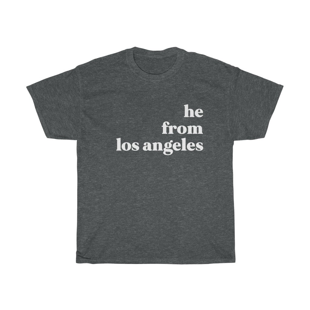 He From Los Angeles - Unisex Heavy Cotton Tee