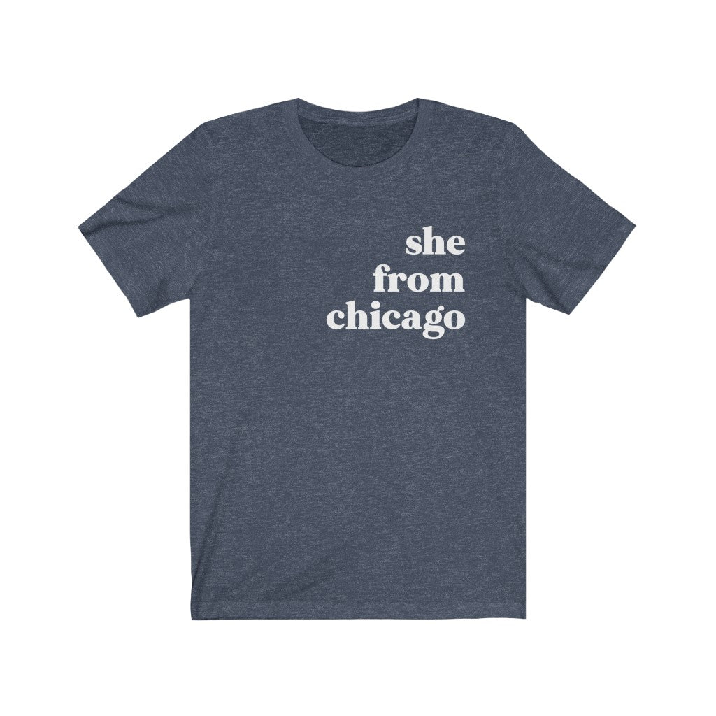 She From Chicago - Unisex Jersey Short Sleeve Tee