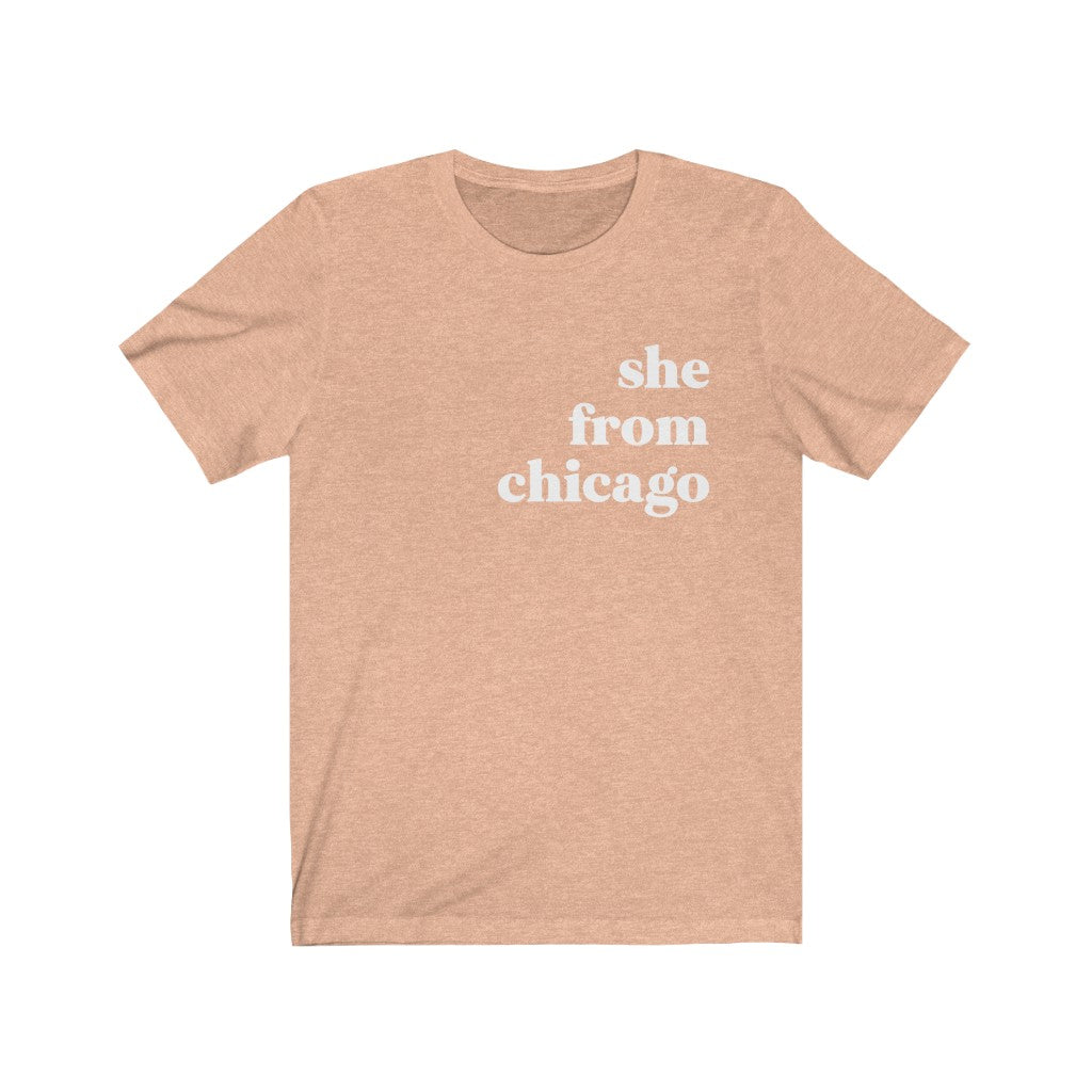 She From Chicago - Unisex Jersey Short Sleeve Tee