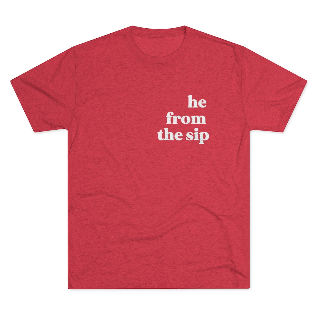 He From the Sip - Unisex Heavy Cotton Tee