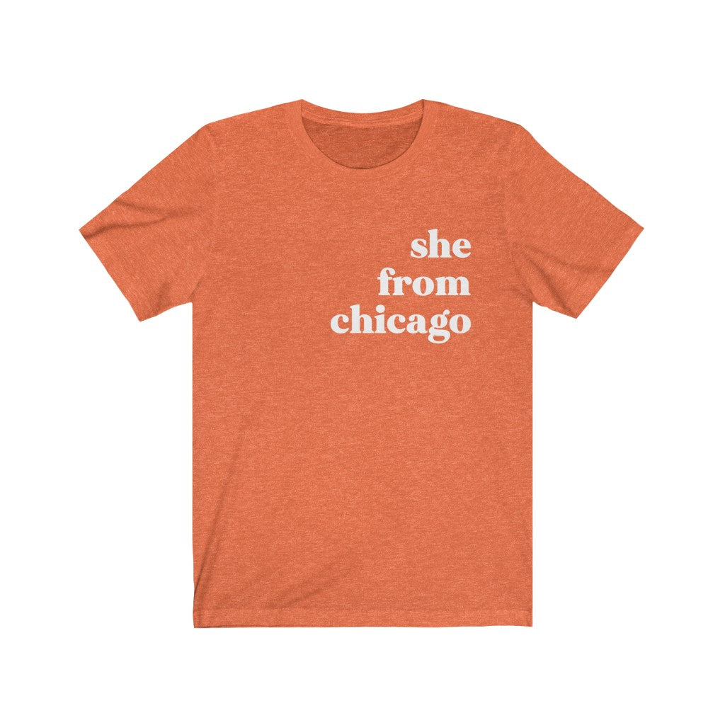 She From Chicago - Unisex Jersey Short Sleeve Tee