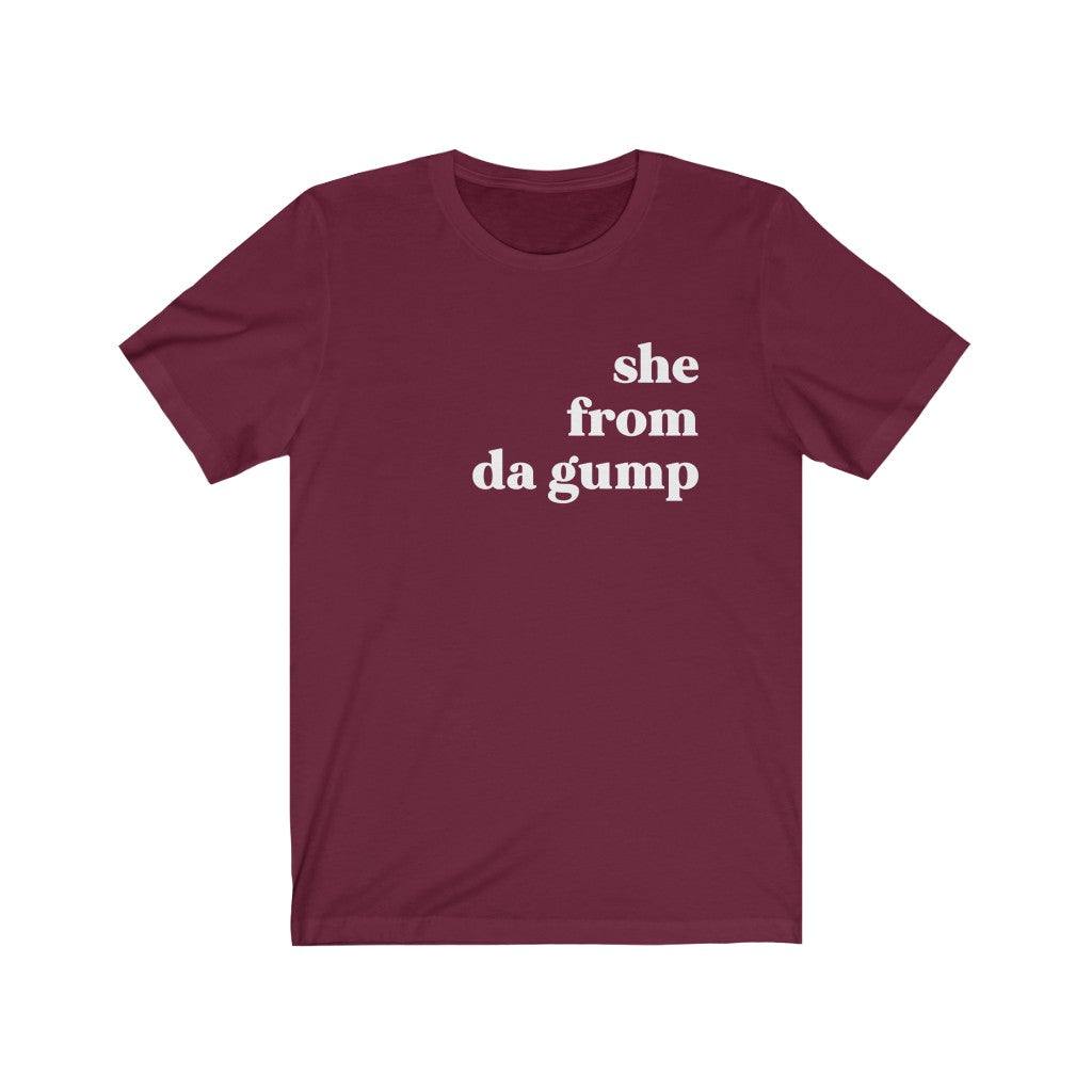 She From Da Gump - Unisex Jersey Short Sleeve Tee