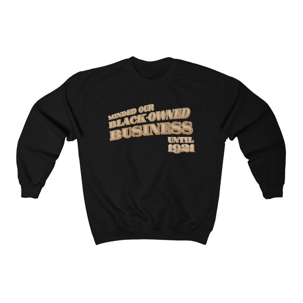 Black Owned Business - (Sweatshirt)
