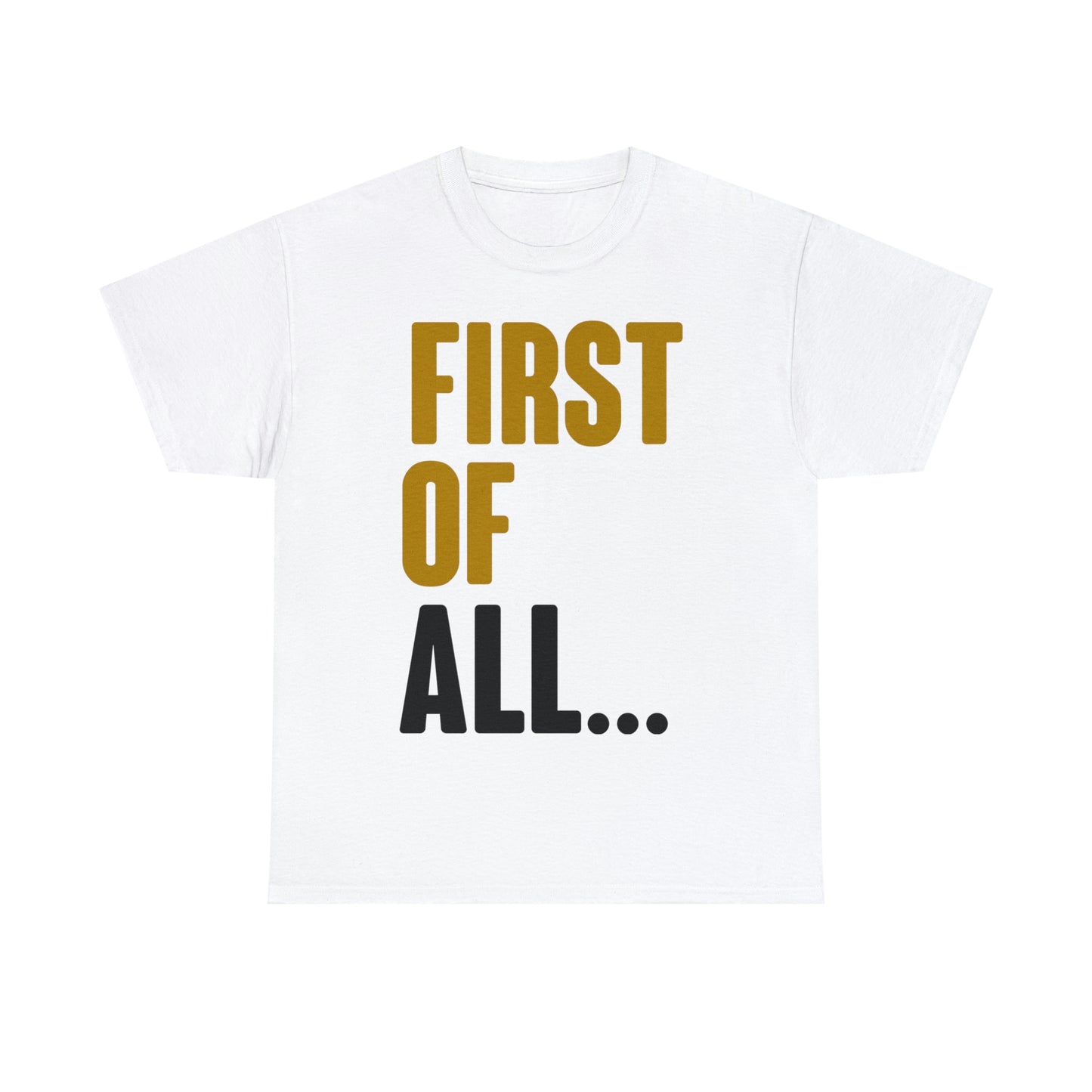 First Of All
