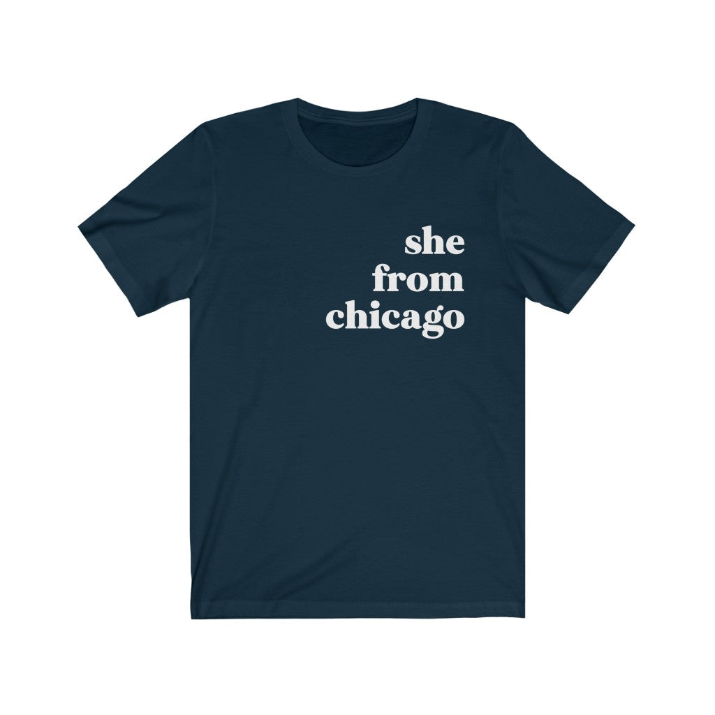 She From Chicago - Unisex Jersey Short Sleeve Tee