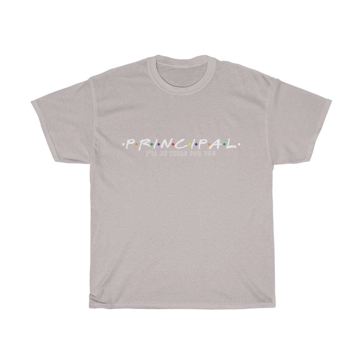 Principal - I'll Be There For You