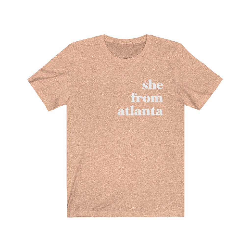She From Atlanta - Unisex Jersey Short Sleeve Tee