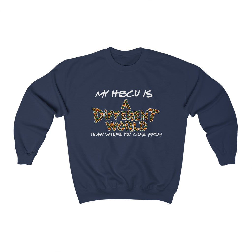 A Different World - HBCU (Sweatshirt)