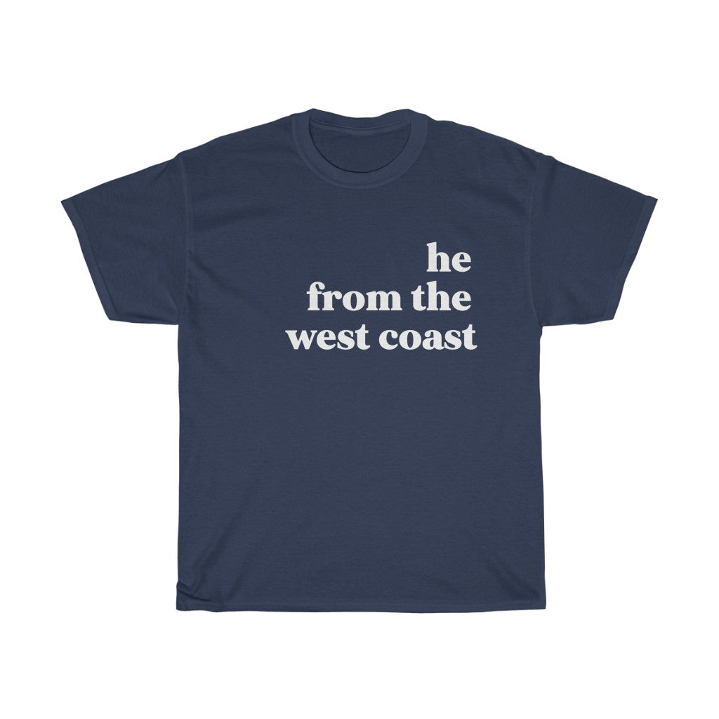 He From the West Coast - Unisex Heavy Cotton Tee