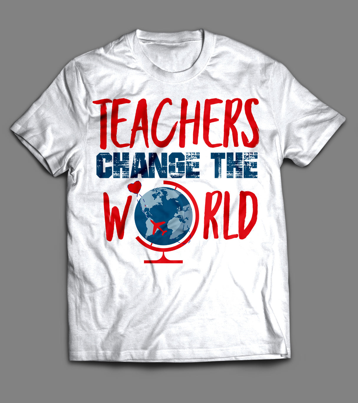 Teachers Change The World - Short Sleeve