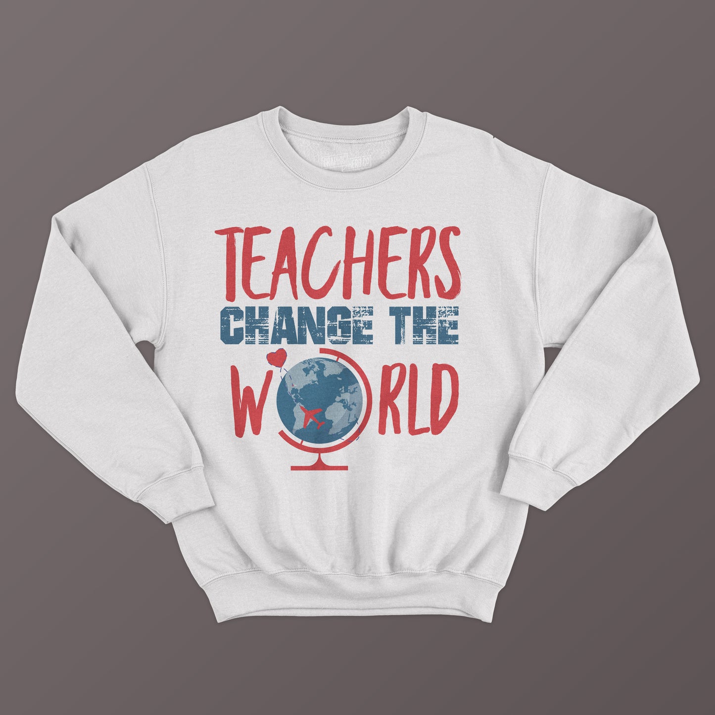 Teachers Change The World - Crewneck Sweatshirt
