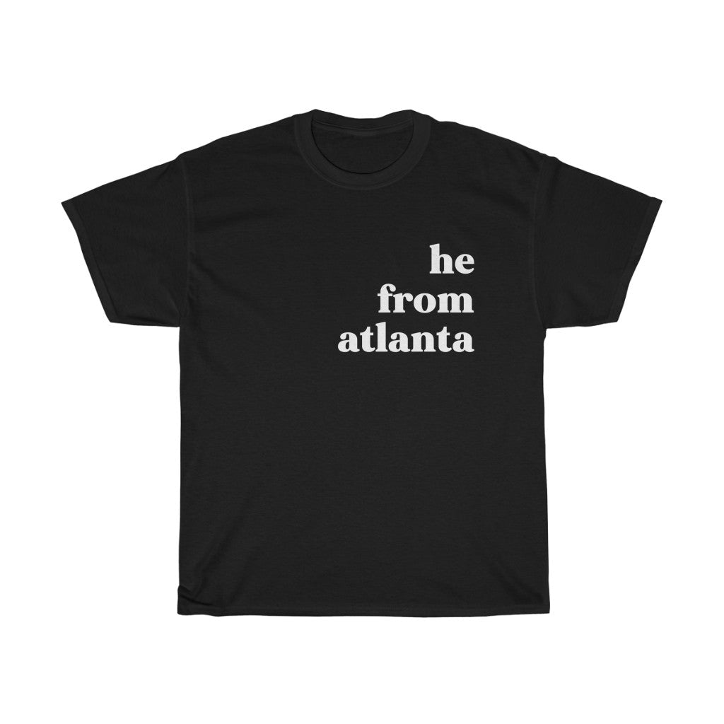 He From Atlanta - Unisex Heavy Cotton Tee