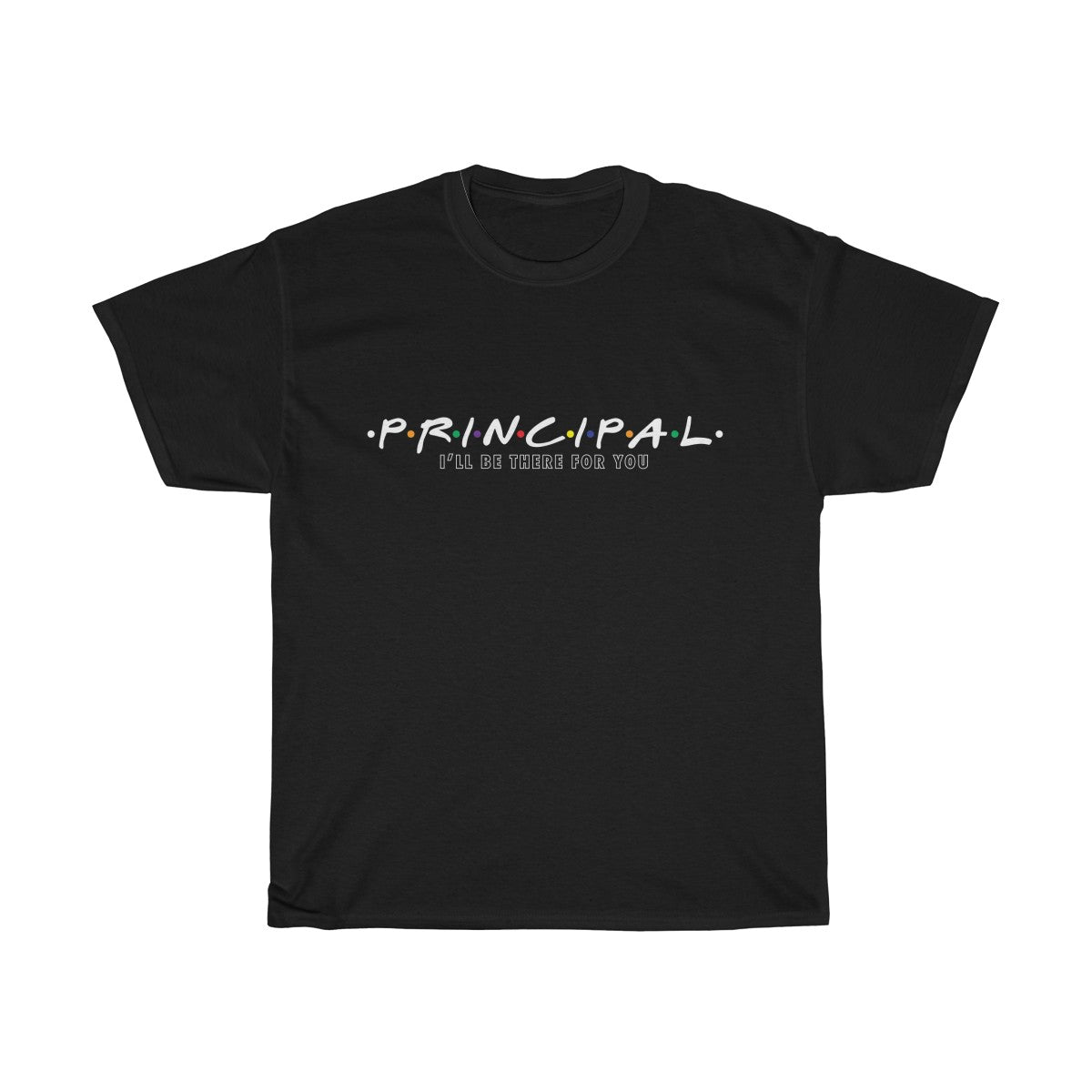 Principal - I'll Be There For You